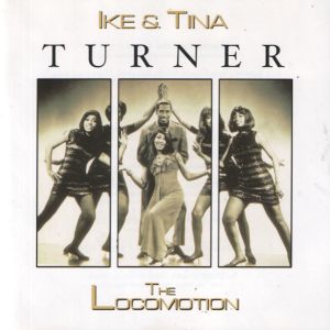 Ike & Tina Turner - The Locomotion (2000)