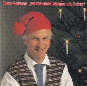 Bosse Larsson - Julens Glada Sånger Och Lekar (1985)