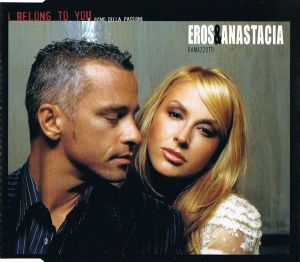 Eros Ramazzotti / Anastacia - I Belong To You (Il Ritmo Della Passione) (2005)