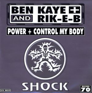 Ben Kaye / Rik-E-B - Power / Control My Body (2002)