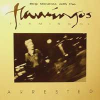 Reg Meuross / The Flamingos (6) - Arrested (1991)
