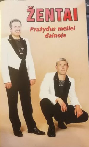 Žentai - Pražydus Meilei Dainoje (2003)