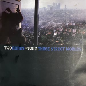 Two Banks Of Four - Three Street Worlds (2003)