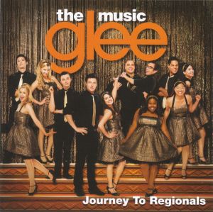 Glee Cast - Glee: The Music, Journey To Regionals (2010)