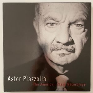 Astor Piazzolla - The American Clavé Recordings (2022)