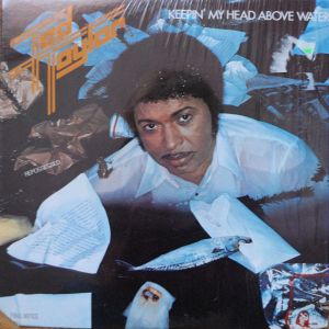 Ted Taylor - Keepin' My Head Above Water (1978)