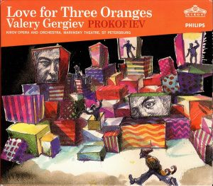 Prokofiev / Valery Gergiev / Kirov Opera & Orchestra - Love For Three Oranges (2001)