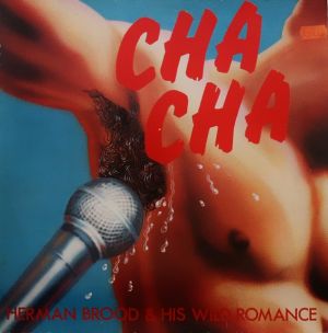 Herman Brood & His Wild Romance - Cha Cha (1978)