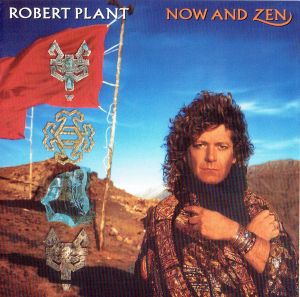 Robert Plant - Now And Zen (2007)