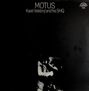 Karel Velebný / SHQ - Motus (1979)