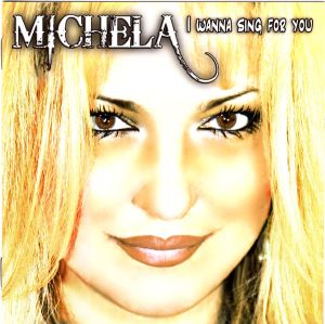 Michela - I Wanna Sing For You (2012)