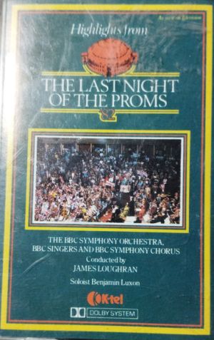The BBC Symphony Orchestra / James Loughran - Highlights From The Last Night Of The Proms '82 (1982)