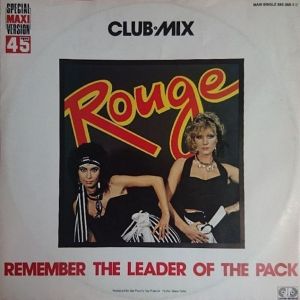 Rouge (4) - Remember The Leader Of The Pack (Club•Mix) (1986)