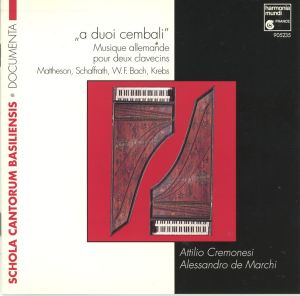 Alessandro De Marchi / Attilio Cremonesi - A Duoi Cembali: Musique Allemande Pour Deux Clavecins