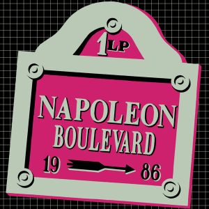 Napoleon Boulevard - Napoleon Boulevard 1. (1987)