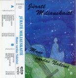 Jūratė Miliauskaitė - Mano Vardas Naktinė (1994)
