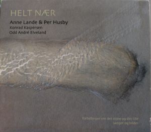 Anne Lande / Per Husby - Helt Nær (2009)