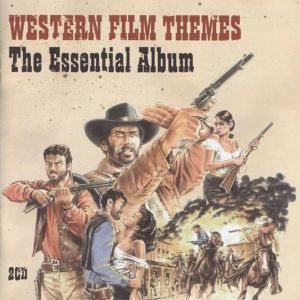 The Philharmonia Orchestra / The City Of Prague Philharmonic - Western Film Themes: The Essential Album (2006)