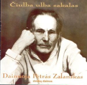 Petras Zalanskas - Čiulba Ulba Sakalas (2005)