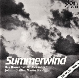 Monty Alexander / Ray Brown / Johnny Griffin / Martin Drew - Summerwind (1984)