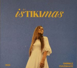 Gabrielė Gvazdikaitė - Ištikimas (2024)