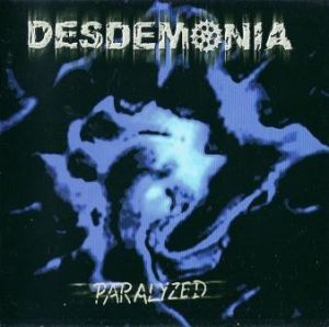 Desdemonia - Paralyzed (2001)
