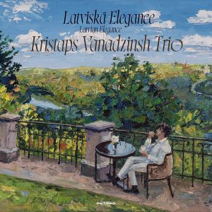 Kristaps Vanadzinsh Trio - Latviskā Elegance (2024)