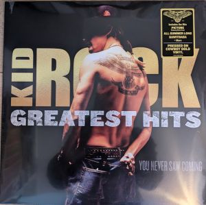 Kid Rock - Greatest Hits: You Never Saw Coming