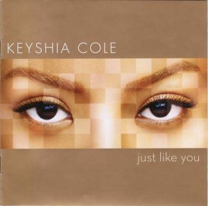Keyshia Cole - Just Like You (2007)
