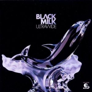 Black Milk (3) - Ultrawide (2003)