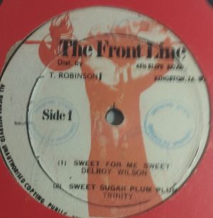 Delroy Wilson / Trinity (4) / Naggo Morris - Sweet For My Sweet / Sweet Sugar Plum Plum / Come Home Little Girl