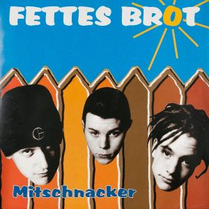 Fettes Brot - Mitschnacker (1994)