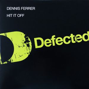 Dennis Ferrer - Hit It Off / Jero (2004)
