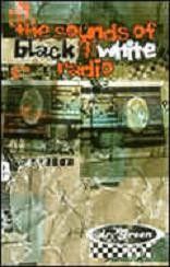dr.Green - The Sounds Of Black & White Radio (1999)