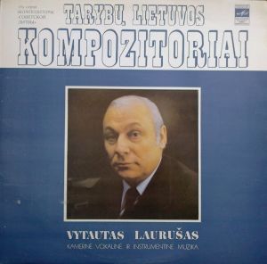 Vytautas Laurušas - Kamerinė Vokalinė Ir Instrumentinė Muzika (1982)
