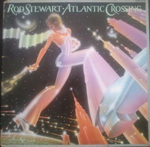 Rod Stewart - Atlantic Crossing (1975)