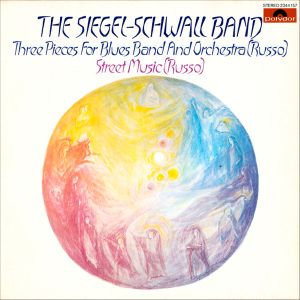 The Siegel-Schwall Band / The San Francisco Symphony Orchestra - Three Pieces For Blues Band And Orchestra (Russo) Street Music (Russo) (1981)