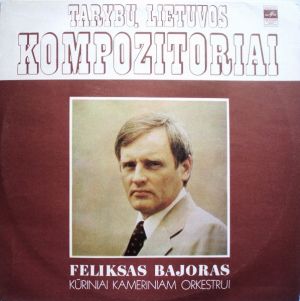 Feliksas Bajoras - Kūriniai Kameriniam Orkestrui (1978)