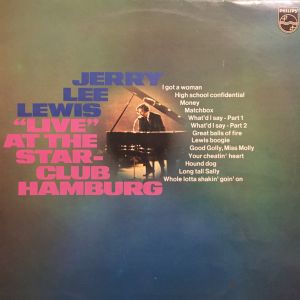 Jerry Lee Lewis / The Nashville Teens - "Live" At The Star-Club Hamburg (1970)