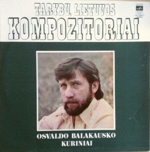 Osvaldas Balakauskas - Osvaldo Balakausko Kūriniai (1980)