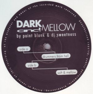 Point Blank (3) / DJ Sweetness - Dark And Mellow (1994)