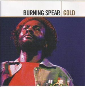 Burning Spear - Gold (2005)