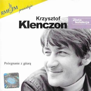 Krzysztof Klenczon - Pożegnanie Z Gitarą (2001)