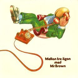 Mr Brown (11) - Mellan Tre Ögon (1977)