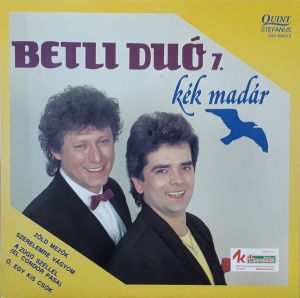 Betli Duó - 7. Kék Madár (1992)