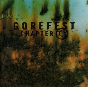 Gorefest - Chapter 13 (1998)