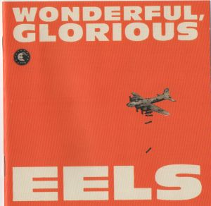 Eels - Wonderful, Glorious (2013)
