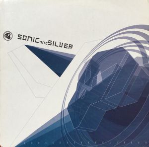 Sonic And Silver - On The Anson / Into The Light (2002)