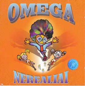 Omega (32) - Nerealiai (2001)