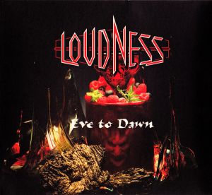Loudness (5) - Eve To Dawn (2012)